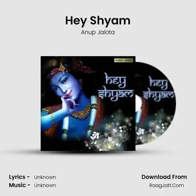 Hey Shyam MP3 Song by Anup Jalota Cover