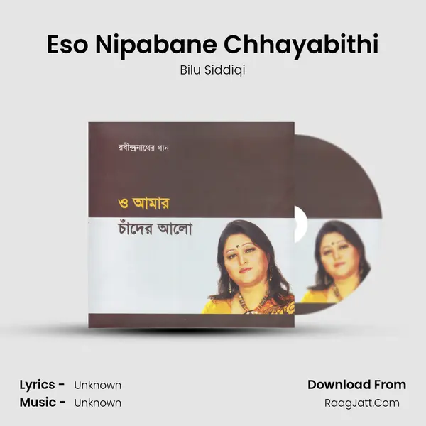 Eso Nipabane Chhayabithi MP3 Song by Bilu Siddiqi Cover