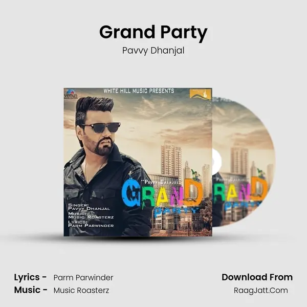 Grand Party MP3 Song by Pavvy Dhanjal Cover