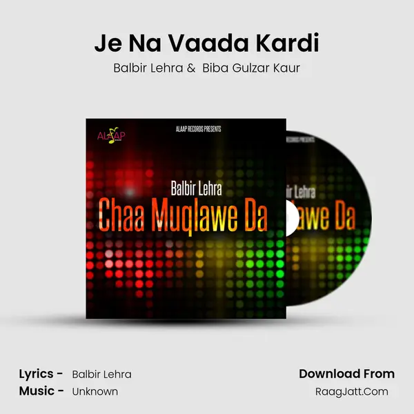Je Na Vaada Kardi MP3 Song by Balbir Lehra Cover