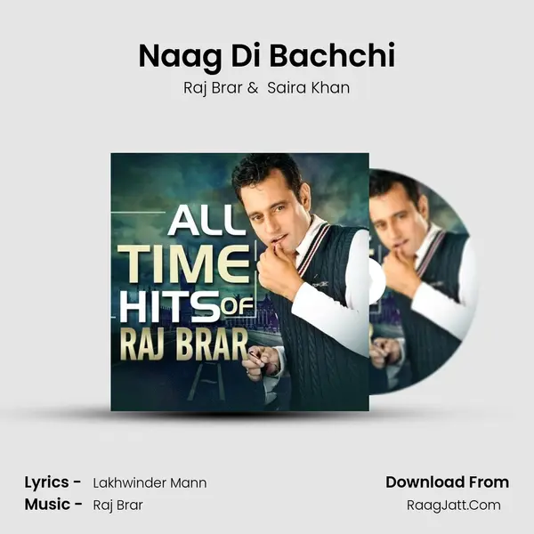 Naag Di Bachchi MP3 Song by Raj Brar Cover