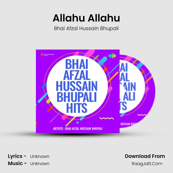 Allahu Allahu MP3 Song by Bhai Afzal Hussain Bhupali Cover