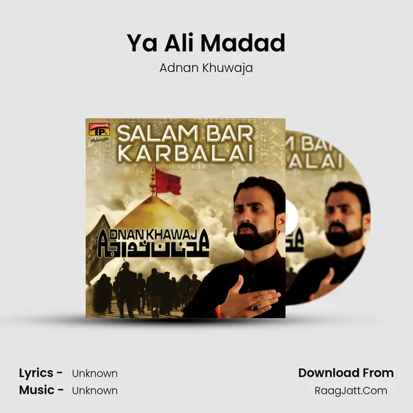 Ya Ali Madad MP3 Song by Adnan Khuwaja Cover