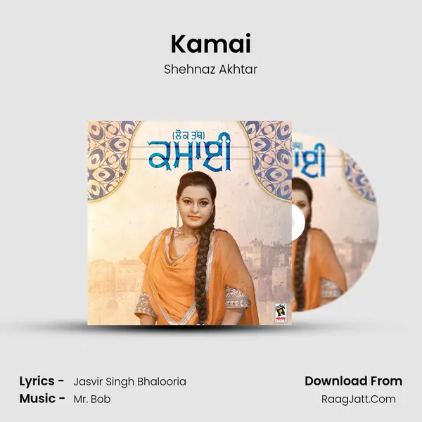 Kamai - Shehnaz Akhtar