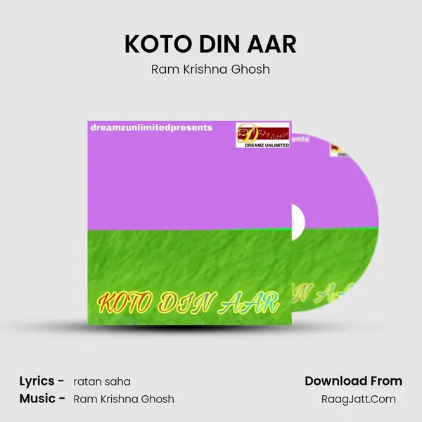 KOTO DIN AAR - Ram Krishna Ghosh