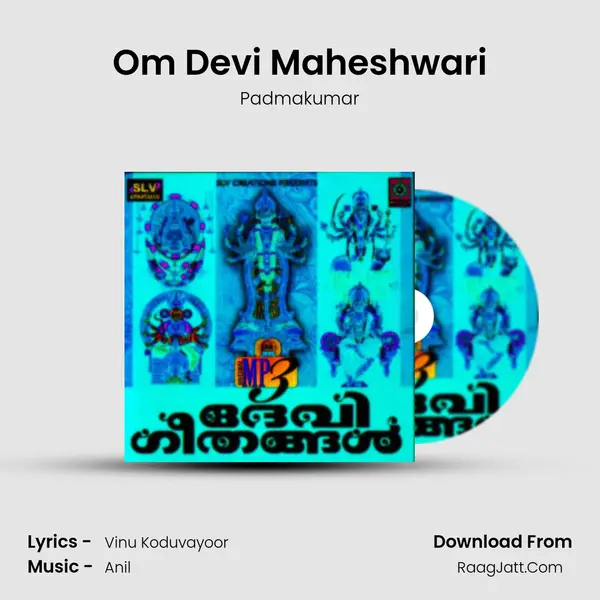 Om Devi Maheshwari MP3 Song by Padmakumar Cover