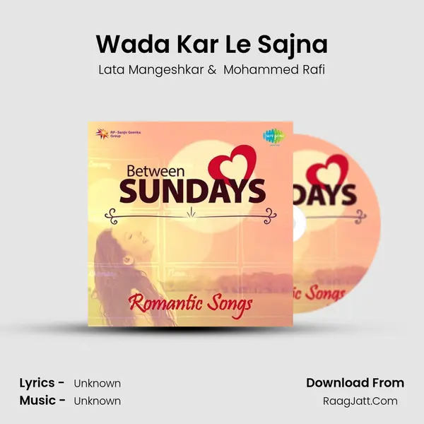 Wada Kar Le Sajna Cover