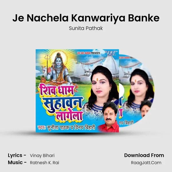 Je Nachela Kanwariya Banke mp3 song