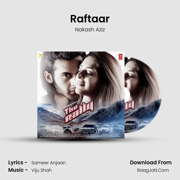 Raftaar MP3 Song by Nakash Aziz Cover