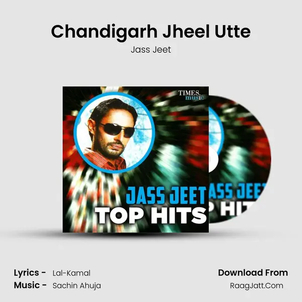 Chandigarh Jheel Utte mp3 song
