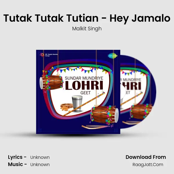 Tutak Tutak Tutian - Hey Jamalo MP3 Song by Malkit Singh Cover