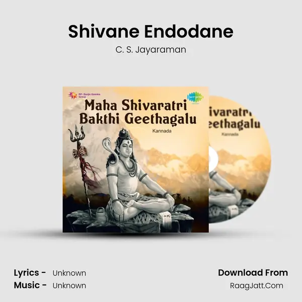Shivane Endodane MP3 Song by C. S. Jayaraman Cover