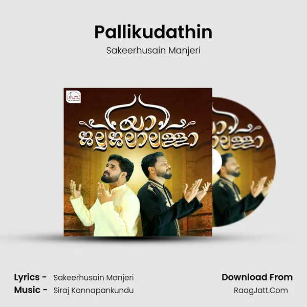 Pallikudathin MP3 Song by Sakeerhusain Manjeri Cover