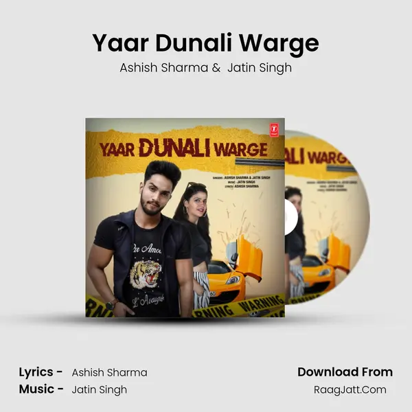 Yaar Dunali Warge - Ashish Sharma