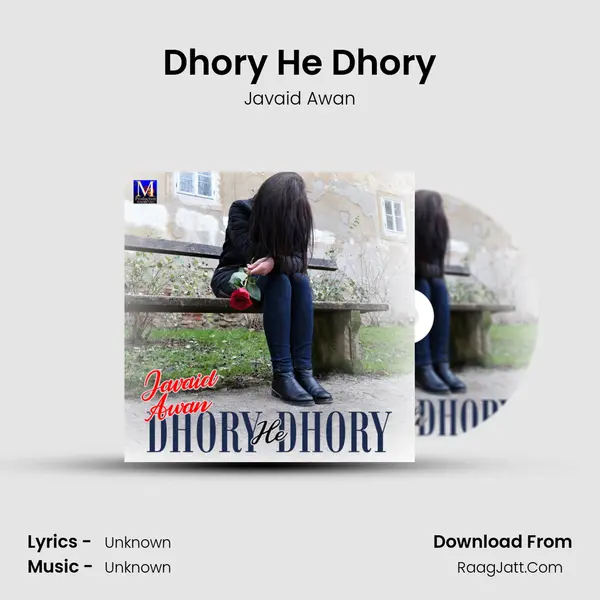 Dhory He Dhory MP3 Song by Javaid Awan Cover