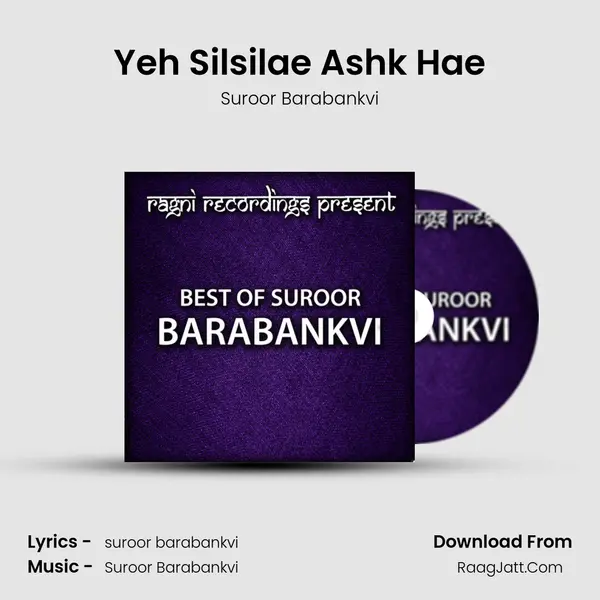 Yeh Silsilae Ashk Hae MP3 Song by Suroor Barabankvi Cover