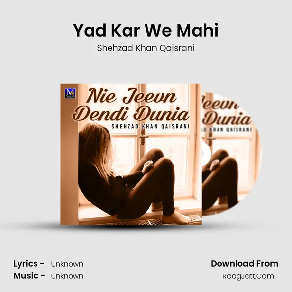 Yad Kar We Mahi MP3 Song by Shehzad Khan Qaisrani Cover