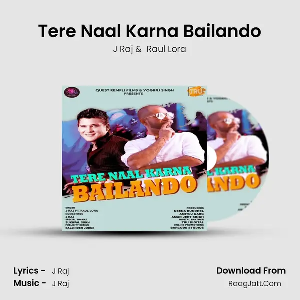 Tere Naal Karna Bailando - J Raj