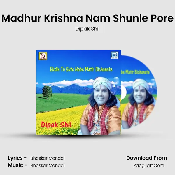 Madhur Krishna Nam Shunle Pore mp3 song