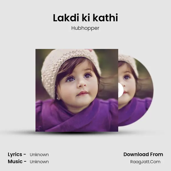 Lakdi ki kathi MP3 Song by Hubhopper Cover