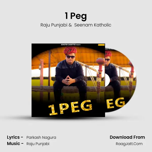 1 Peg - Raju Punjabi