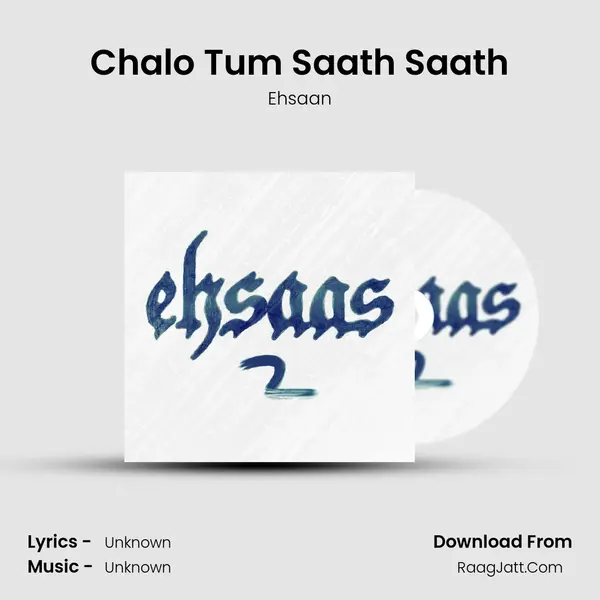 Chalo Tum Saath Saath MP3 Song by Ehsaan Cover