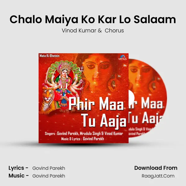 Chalo Maiya Ko Kar Lo Salaam MP3 Song by Vinod Kumar Cover