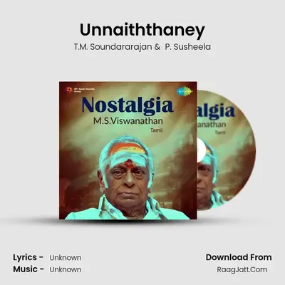 Unnaiththaney MP3 Song by T.M. Soundararajan Cover