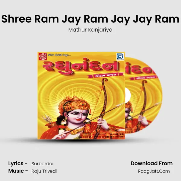 Shree Ram Jay Ram Jay Jay Ram MP3 Song by Mathur Kanjariya Cover