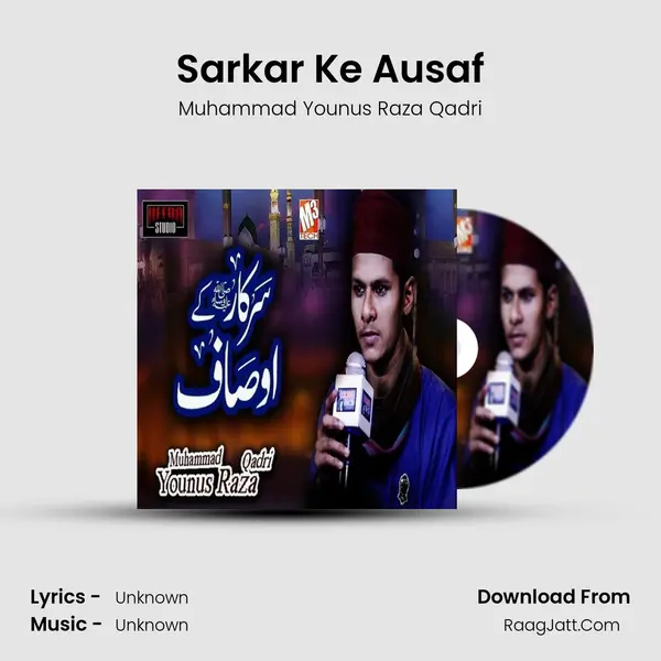 Sarkar Ke Ausaf MP3 Song by Muhammad Younus Raza Qadri Cover