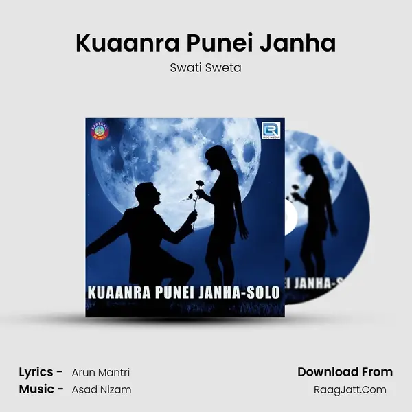 Kuaanra Punei Janha - Swati Sweta