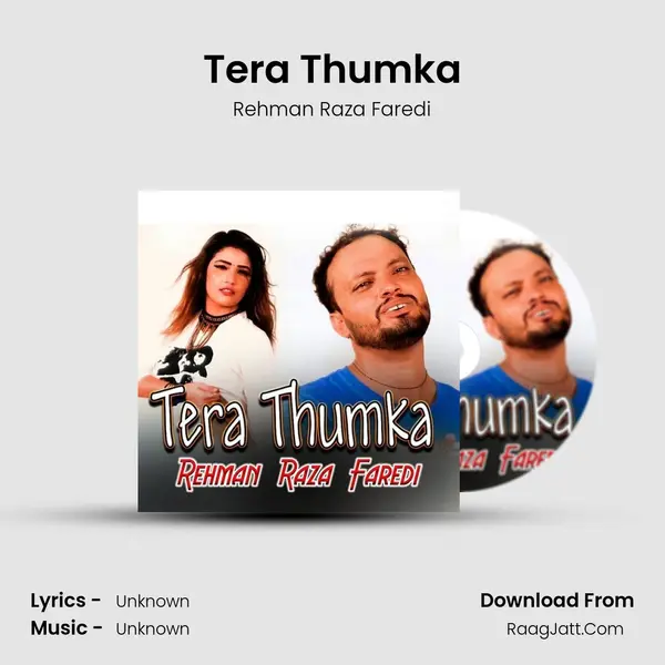 Tera Thumka MP3 Song by Rehman Raza Faredi Cover