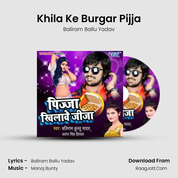 Khila Ke Burgar Pijja mp3 song