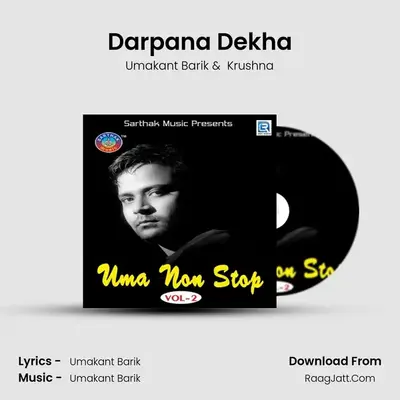 Darpana Dekha MP3 Song by Umakant Barik Cover