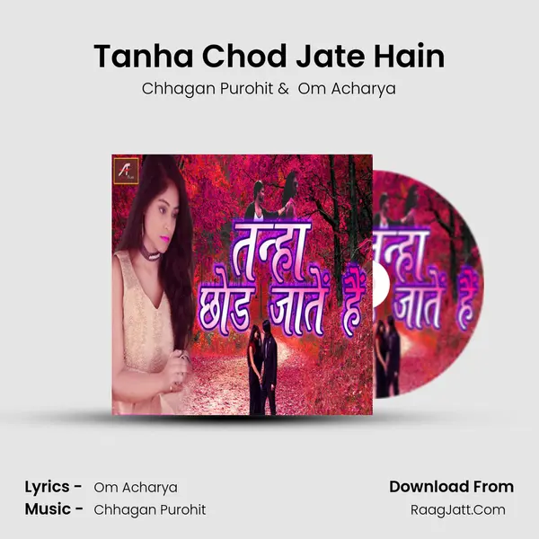 Tanha Chod Jate Hain MP3 Song by Chhagan Purohit Cover
