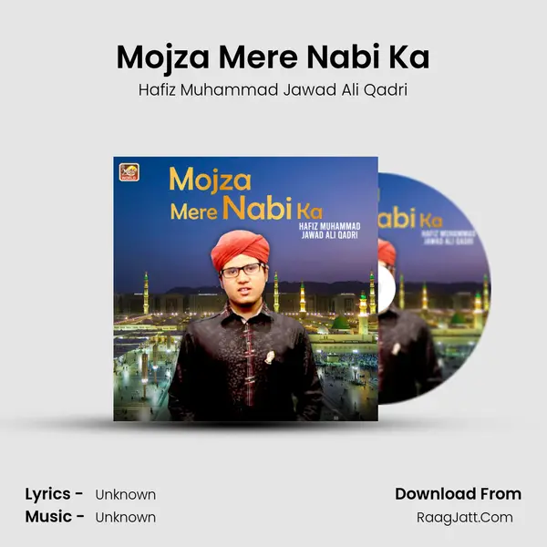 Mojza Mere Nabi Ka - Single - Hafiz Muhammad Jawad Ali Qadri