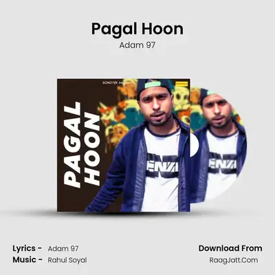 Pagal Hoon - Adam 97