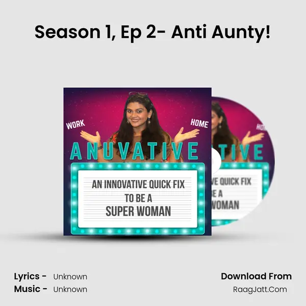 Season 1, Ep 2- Anti Aunty! MP3 Song by  Cover