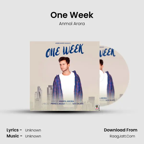 One Week - Anmol Arora