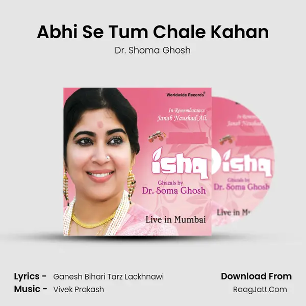 Abhi Se Tum Chale Kahan MP3 Song by Dr. Shoma Ghosh Cover