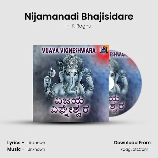 Nijamanadi Bhajisidare MP3 Song by H. K. Raghu Cover