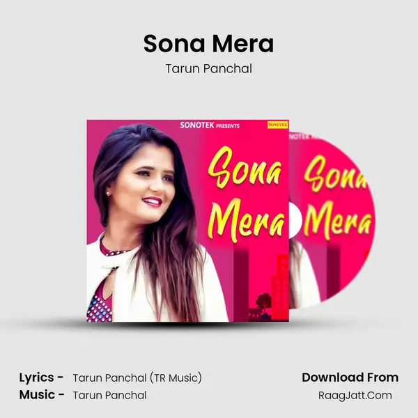 Sona Mera - Tarun Panchal