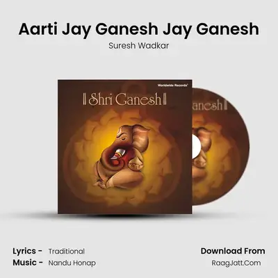 Aarti Jay Ganesh Jay Ganesh MP3 Song by Suresh Wadkar Cover