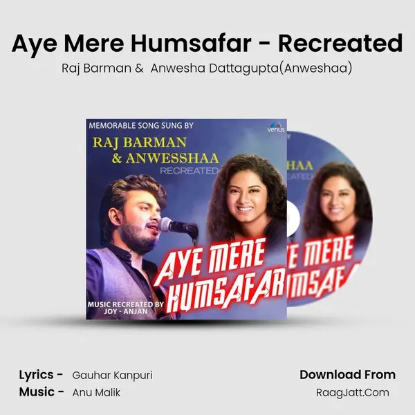 Aye Mere Humsafar - Recreated MP3 Song by Raj Barman Cover