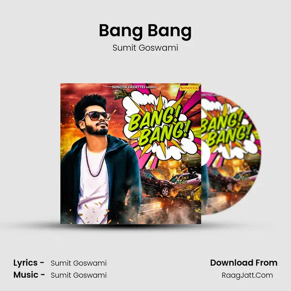 Bang Bang MP3 Song by Sumit Goswami Cover
