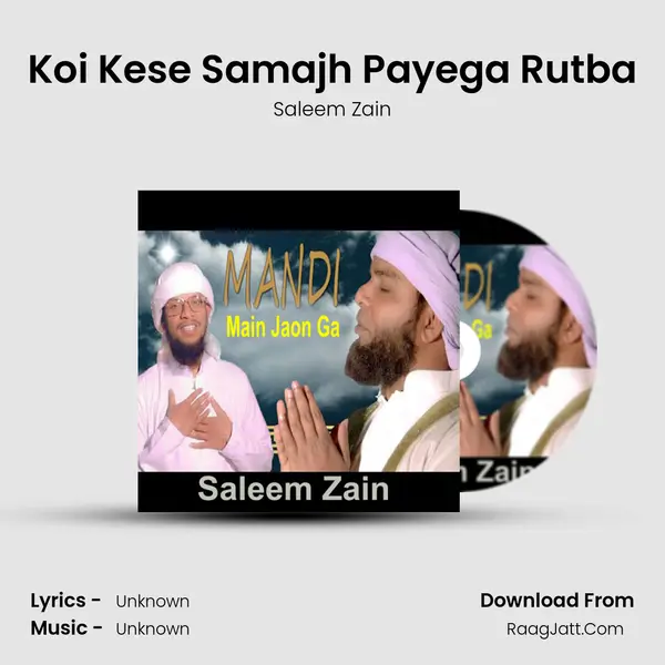 Koi Kese Samajh Payega Rutba MP3 Song by Saleem Zain Cover