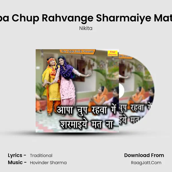 Aapa Chup Rahvange Sharmaiye Mat Na - Nikita