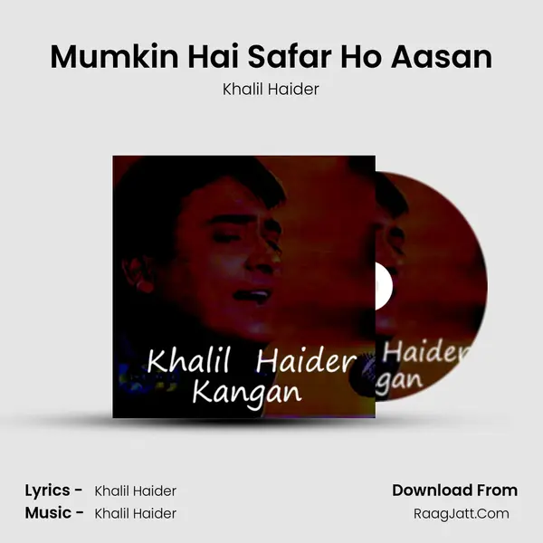 Mumkin Hai Safar Ho Aasan MP3 Song by Khalil Haider Cover