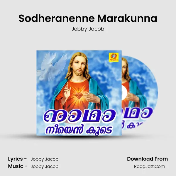 Sodheranenne Marakunna MP3 Song by Jobby Jacob Cover