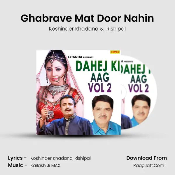 Ghabrave Mat Door Nahin MP3 Song by Koshinder Khadana Cover